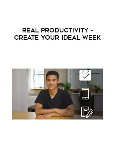 Real Productivity - Create Your Ideal Week courses available download now.