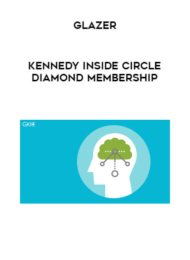 Glazer - Kennedy Inside Circle Diamond Membership courses available download now.