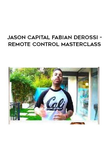 Jason Capital Fabian Derossi - Remote Control Masterclass courses available download now.