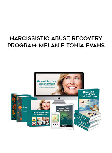 Narcissistic Abuse Recovery Program : Melanie Tonia Evans courses available download now.