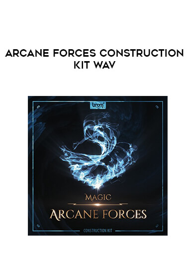 Arcane Forces Construction Kit WAV courses available download now.