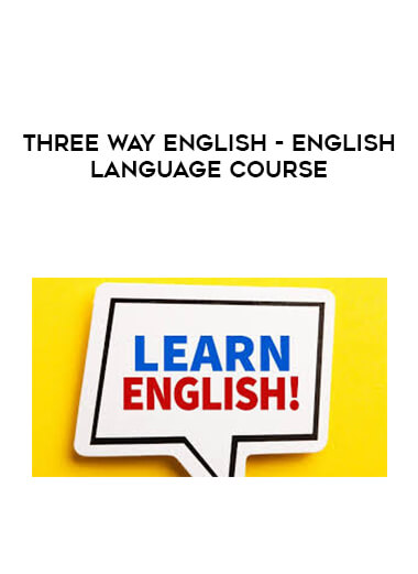 Three Way English - English Language Course courses available download now.