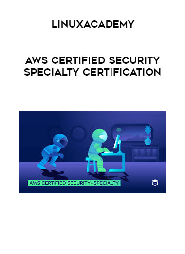 Linuxacademy - AWS Certified Security-Specialty Certification courses available download now.