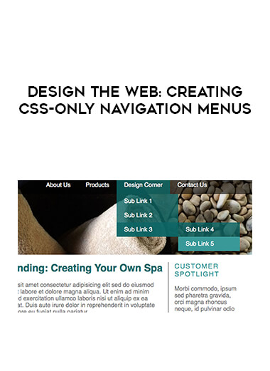 Design the Web - Creating CSS-Only Navigation Menus courses available download now.