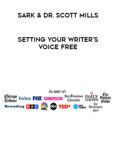 SARK & Dr. Scott Mills - Setting Your Writer's Voice Free courses available download now.
