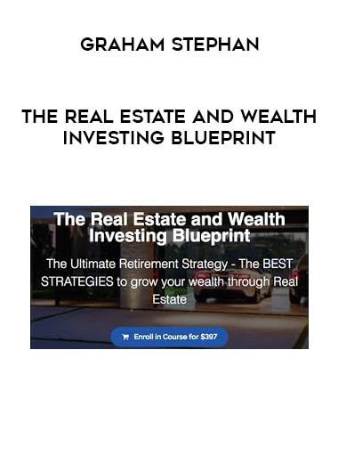 Graham Stephan - The Real Estate and Wealth Investing Blueprint courses available download now.