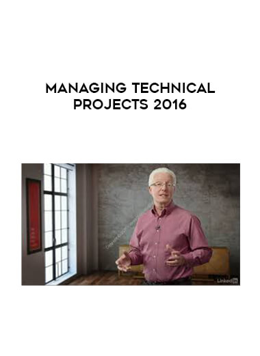 Managing Technical Projects 2016 courses available download now.