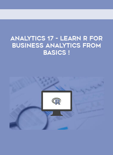 Analytics 17 - Learn R for Business Analytics from Basics ! courses available download now.
