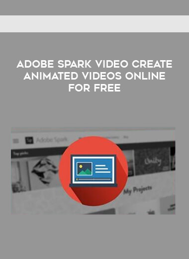 Adobe Spark Video Create Animated Videos Online For Free courses available download now.