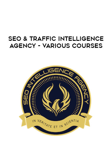 SEO & Traffic Intelligence Agency - Various Courses courses available download now.