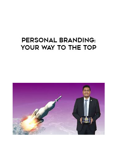 Personal Branding: Your way to the Top courses available download now.