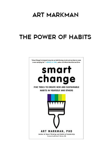 Art Markman - The Power of Habits courses available download now.