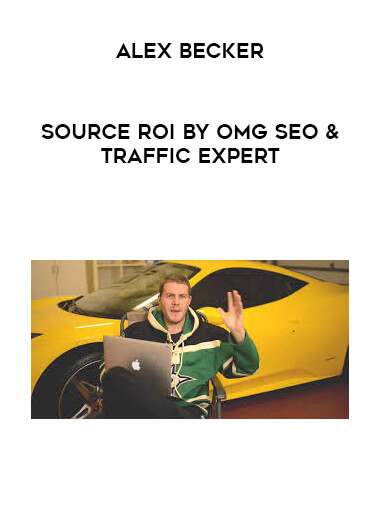 Source ROI by OMG SEO & Traffic expert Alex Becker courses available download now.