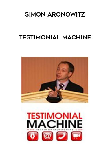 Simon Aronowitz - Testimonial Machine courses available download now.