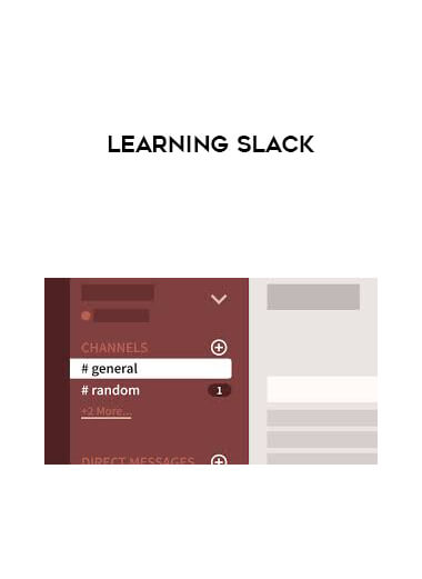 Learning Slack courses available download now.