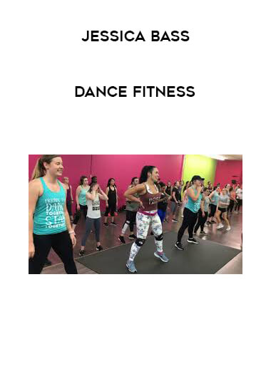 Jessica Bass - Dance Fitness courses available download now.