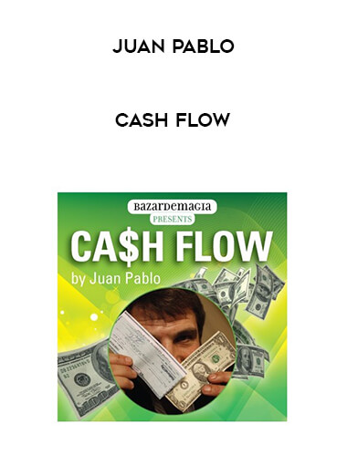 Juan Pablo - Cash flow courses available download now.