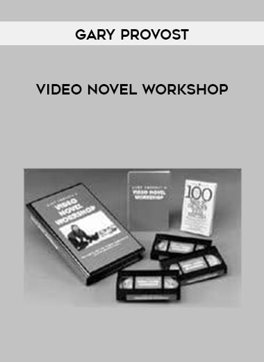 Gary Provost - Video Novel Workshop courses available download now.