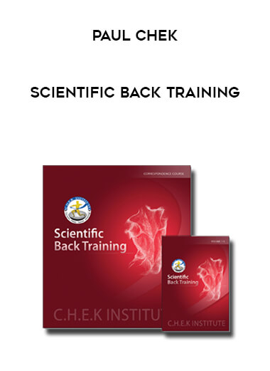 Paul Chek - Scientific Back Training courses available download now.
