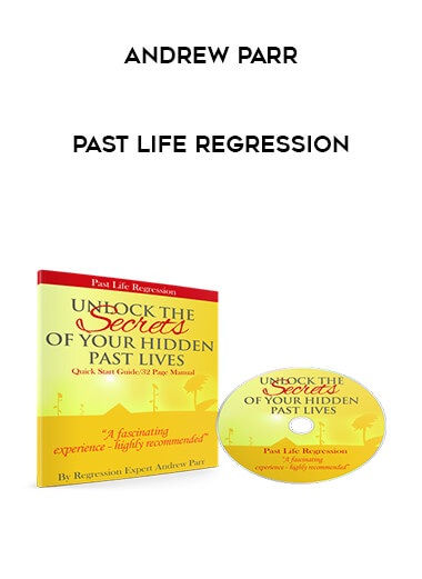 Andrew Parr - Past Life Regression courses available download now.