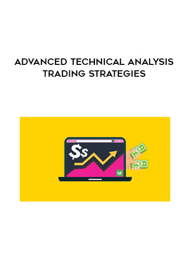 Advanced technical analysis Trading Strategies courses available download now.