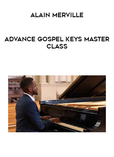 Alain Merville - Advance Gospel Keys Master Class courses available download now.