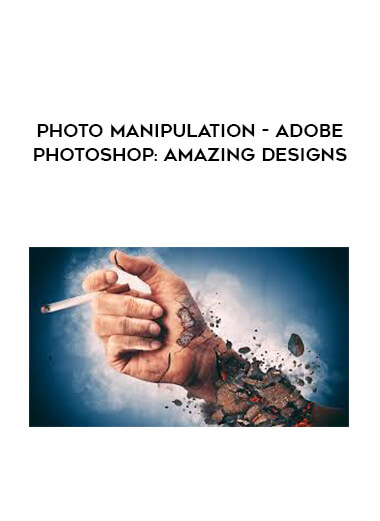 Photo Manipulation - Adobe Photoshop : Amazing Designs courses available download now.