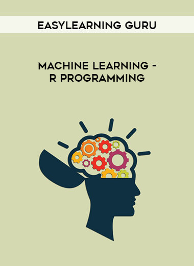 Easylearning guru- Machine Learning - R Programming courses available download now.