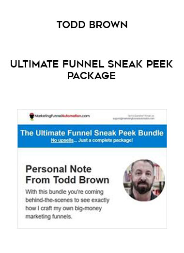 Todd Brown - Ultimate Funnel Sneak Peek Package courses available download now.