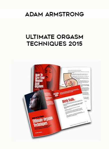 Adam Armstrong - Ultimate Orgasm Techniques 2015 courses available download now.