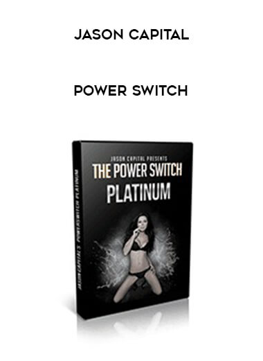 Jason Capital - Power Switch courses available download now.