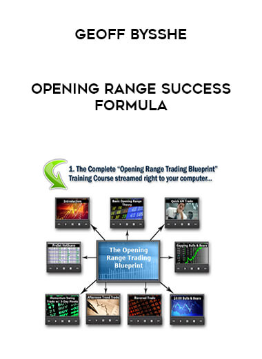 Geoff Bysshe - Opening Range Success Formula courses available download now.