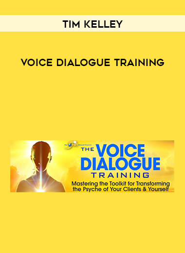 Tim Kelley - Voice Dialogue Training courses available download now.