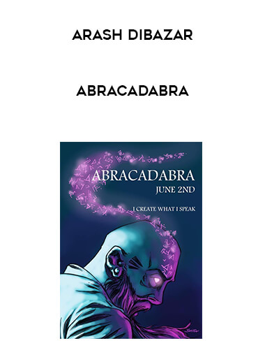 Arash Dibazar - Abracadabra courses available download now.