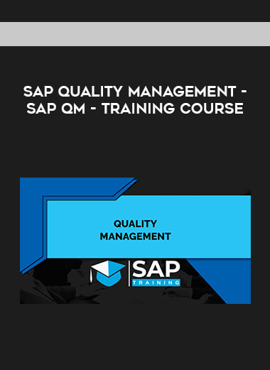 SAP Quality Management - SAP QM - Training Course courses available download now.