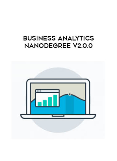 Business Analytics Nanodegree v2.0.0 courses available download now.