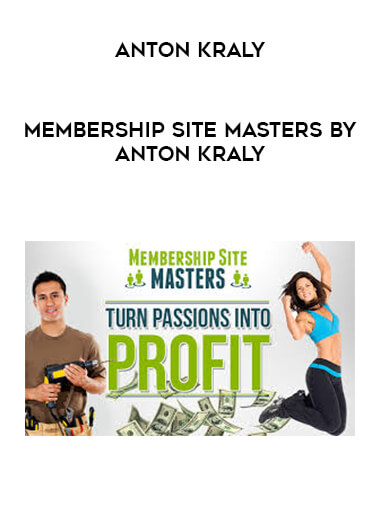 Anton Kraly - Membership Site Masters by Anton Kraly courses available download now.
