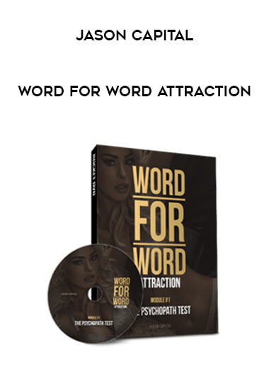 Jason Capital - Word for Word Attraction courses available download now.