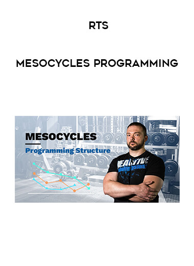 RTS - Mesocycles Programming courses available download now.