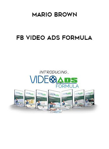 Mario Brown - FB Video Ads Formula courses available download now.