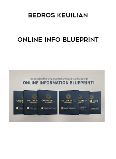 Bedros Keuilian - Online Info Blueprint courses available download now.
