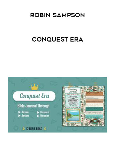 Robin Sampson - Conquest Era courses available download now.