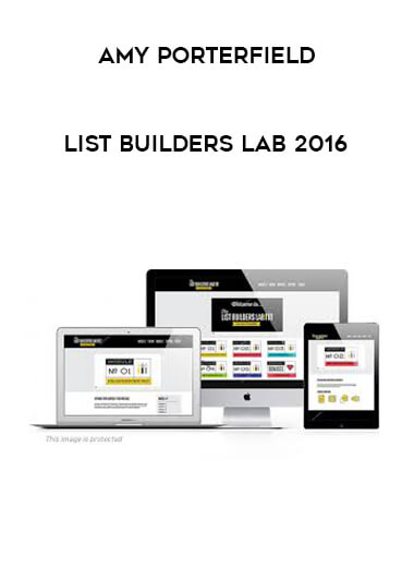 Amy Porterfield - List Builders Lab 2016 courses available download now.