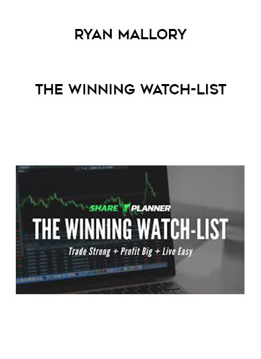 Ryan Mallory - The Winning Watch-List courses available download now.