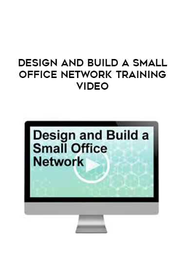 Design and Build a Small Office Network Training Video courses available download now.