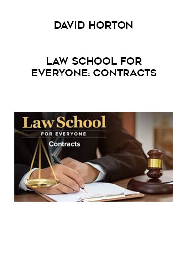 David Horton - Law School for Everyone: Contracts courses available download now.
