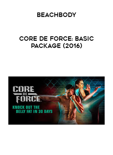 Beachbody - Core De Force: Basic Package (2016) courses available download now.