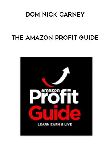 Dominick Carney - The Amazon Profit Guide courses available download now.