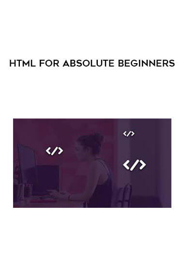 HTML For Absolute Beginners courses available download now.