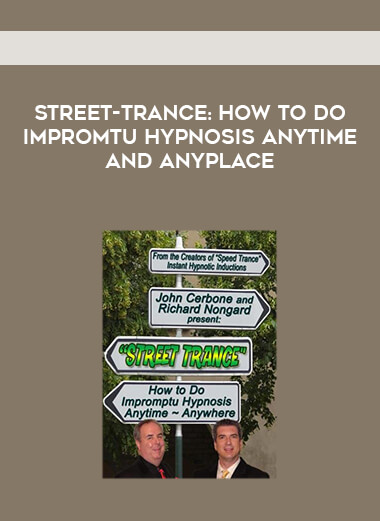 Street-Trance: How to Do Impromtu Hypnosis Anytime and Anyplace courses available download now.